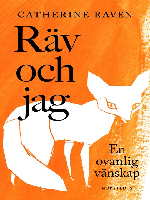 Title details for Räv och jag by Catherine Raven - Available